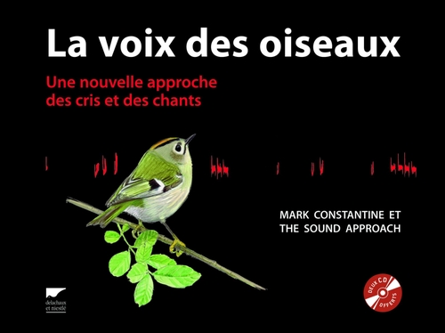 Couverture VOIX DES OISEAUX : UNE NOUVELLE APPROCHE DES CRIS ET CHANTS de Mark CONSTANTINE