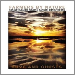 Image du média "LOVE AND GHOSTS de FARMERS BY NATURE"