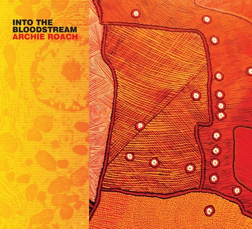 Couverture INTO THE BLODDSTREAM de Archie ROACH