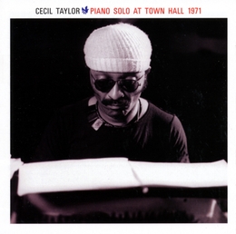 Image du média "PIANO SOLO AT TOWN HALL 1971 de Cecil TAYLOR"