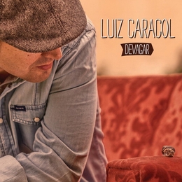 Image du média "DEVAGAR de Luiz CARACOL"