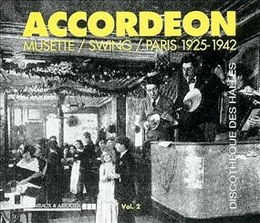 Image du média "ACCORDEON MUSETTE-SWING-PARIS 1925-1942 VOLUME 2"