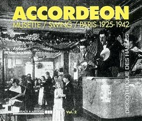 Couverture ACCORDEON MUSETTE-SWING-PARIS 1925-1942 VOLUME 2