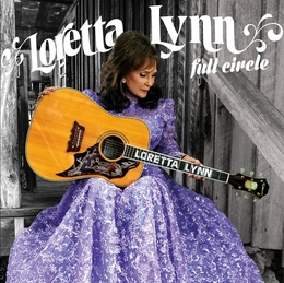 Image du média "FULL CIRCLE de Loretta LYNN"