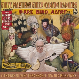 Image du média "RARE BIRD ALERT de Steve MARTIN AND THE STEEP CANYON RANGERS"