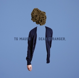 Image du média "DEAR STRANGER de TG MAUSS"