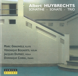 Image du média "SONATINE FLÛTE ALTO / SONATE VIOLON / TRIO FLÛTE ALTO PIANO de Albert HUYBRECHTS"