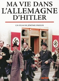 Image du média "MA VIE DANS L'ALLEMAGNE D'HITLER de Jérôme PRIEUR"