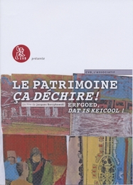 Image du média "LE PATRIMOINE, ÇA DÉCHIRE ! de Jacques BORZYKOWSKI"