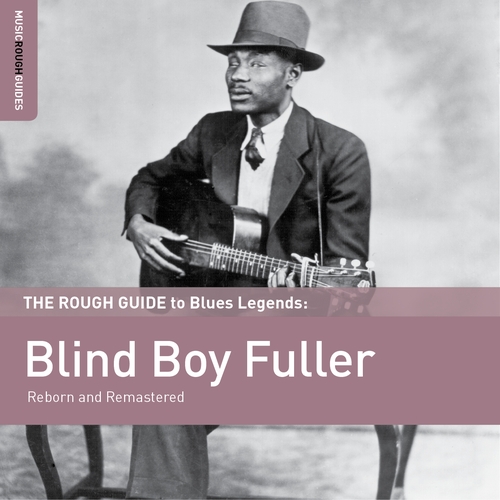 Couverture ROUGH GUIDE TO BLUES LEGENDS (THE) : BLIND BOY FULLER de Blind Boy FULLER