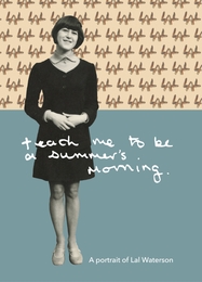 Image du média "TEACH ME TO BE A SUMMER'S MORNING: A PORTRAIT OF L. WATERSON de Lal WATERSON"