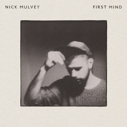 Image du média "FIRST MIND de Nick MULVEY"