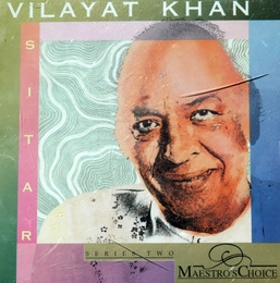 Image du média "MAESTRO'S CHOICE II: VILAYAT KHAN, SITAR de Vilayat KHAN"