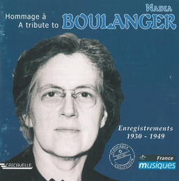 Image du média "HOMMAGE À NADIA BOULANGER (ENREGISTREMENTS DE 1930 À 1949) de Nadia BOULANGER"