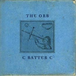 Image du média "C BATTER C de THE ORB"