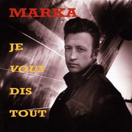 Image du média "JE VOUS DIS TOUT de MARKA"