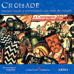 Image du média "CROISADE - MUSIQUES VOCALES ET INSTRUMENTALES"