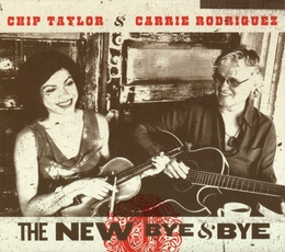 Image du média "THE NEW BYE & BYE de Chip TAYLOR & CARRIE RODRIGUEZ"