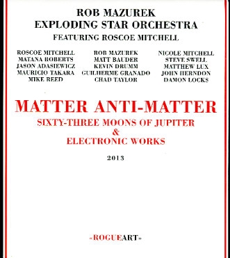 Couverture MATTER ANTI-MATTER de Rob MAZUREK EXPLODING STAR ORCHESTRA