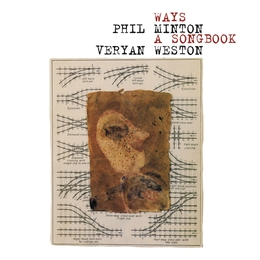 Image du média "WAYS A SONGBOOK de Phil MINTON & VERYAN WESTON"