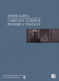 Image du média "FABIENNE VERDIER, PEINDRE L'INSTANT de Mark KIDEL"