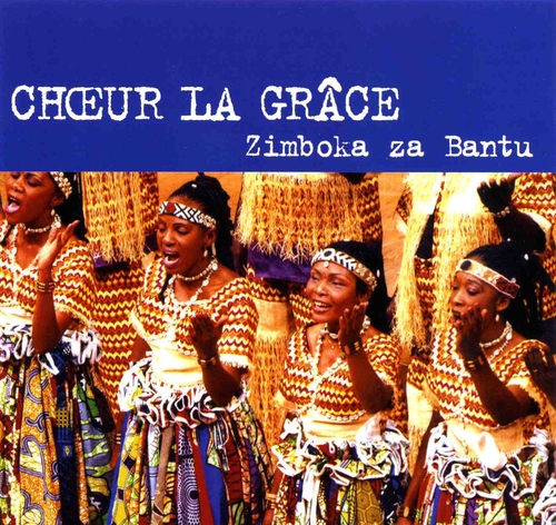 Couverture ZIMBOKA ZA BANTU de CHOEUR LA GRÂCE