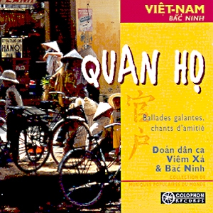 Couverture QUAN HO: BALLADES GALANTES, CHANTS D'AMITIE