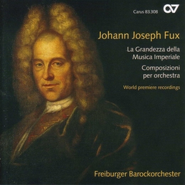 Image du média "GRANDEZZA DELLA MUSICA IMPERIALE - COMPOSITIONS ORCHESTRALES de Johann Joseph FUX"