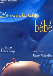 Image du média "LE MONDE SELON BÉBÉ de Bernard GEORGE"