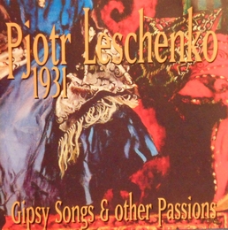 Image du média "1931. GIPSY SONGS & OTHER PASSIONS de Piotr LECHTCHENKO"