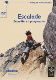 Image du média "ESCALADE - SÉCURITÉ ET PROGRESSION de Walfroy CONSTANT"