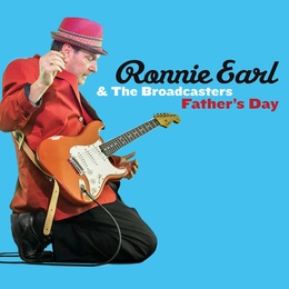 Image du média "FATHER'S DAY de Ronnie EARL & THE BROADCASTERS"