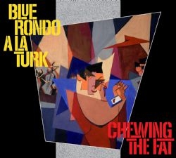 Image du média "CHEWING THE FAT (REMASTERED) de BLUE RONDO A LA TURK"