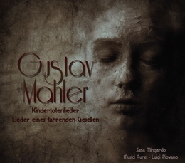 Image du média "KINDERTOTENLIEDER / QUARTETTSATZ / LIEDER (+ BUSONI) de Gustav MAHLER"