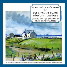 Image du média "SCOTTISH TRADITION 25: GAELIC SONGS FROM THE NORTH UIST TRAD"