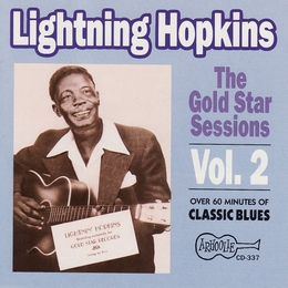 Image du média "THE GOLD STAR SESSIONS, VOL.2 de Lightnin' HOPKINS"