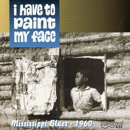 Image du média "I HAVE TO PAINT MY FACE de DELTA MISSISSIPPI"