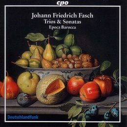 Image du média "TRIOS & SONATAS de Johann Friedrich FASCH"