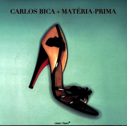 Image du média "CARLOS BICA + MATÉRIA-PRIMA de Carlos BICA + MATÉRIA-PRIMA"