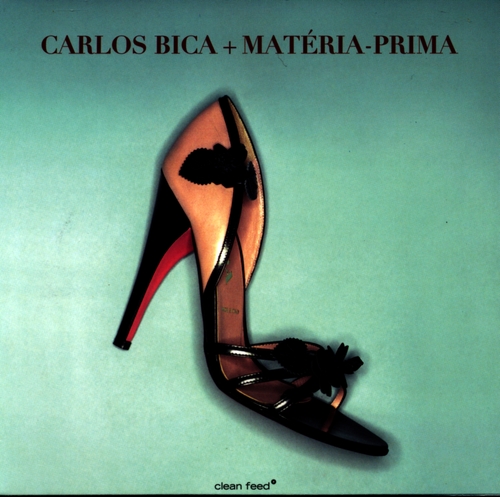 Couverture CARLOS BICA + MATÉRIA-PRIMA de Carlos BICA + MATÉRIA-PRIMA