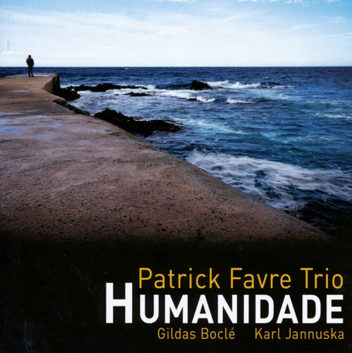 Couverture HUMANIDADE de Patrick FAVRE TRIO