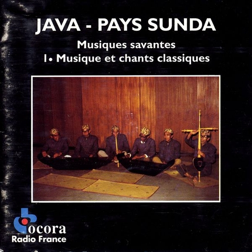 Couverture JAVA - PAYS SUNDA: MUS. SAVANTES 1. MUSIQUE ET CHANTS CLASS.