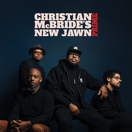 Image du média "PRIME de Christian MCBRIDE'S NEW JAWN"