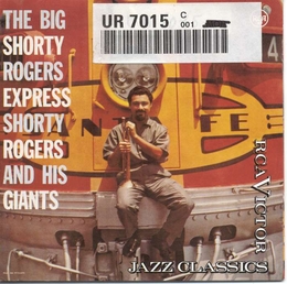 Image du média "THE BIG SHORTY ROGERS EXPRESS de Shorty ROGERS & HIS GIANTS"