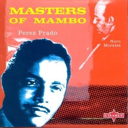 Image du média "MASTERS OF MAMBO de Perez PRADO & NORO MORALES"