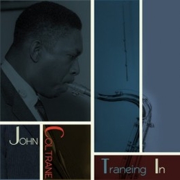 Image du média "TRANEING IN de John COLTRANE"