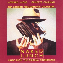 Image du média "NAKED LUNCH de Howard SHORE"