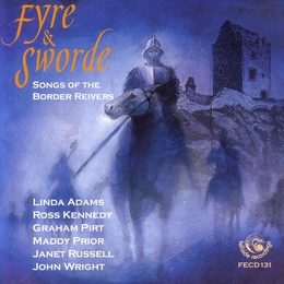 Image du média "FYRE & SWORDE: SONGS OF THE BORDERS REIVERS"