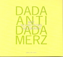 Image du média "DADA > ANTIDADA > MERZ"