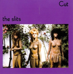 Image du média "CUT de THE SLITS"